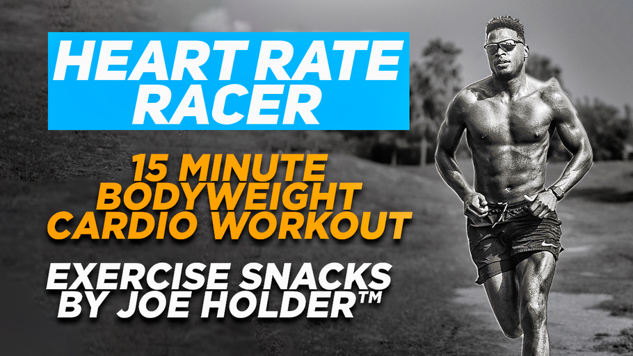 "Heart Rate Racer" - 15 Minutes of Bodyweight Strength + Core