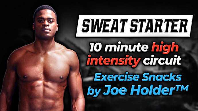 "Sweat Starter" - 10 Minute High Intensity Workout